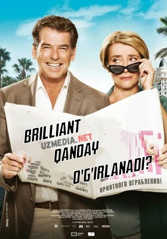 Brilliant qanday o'g'irlanadi? Uzbek tilida O'zbekcha tarjima kino 2013 HD tas-ix skachat