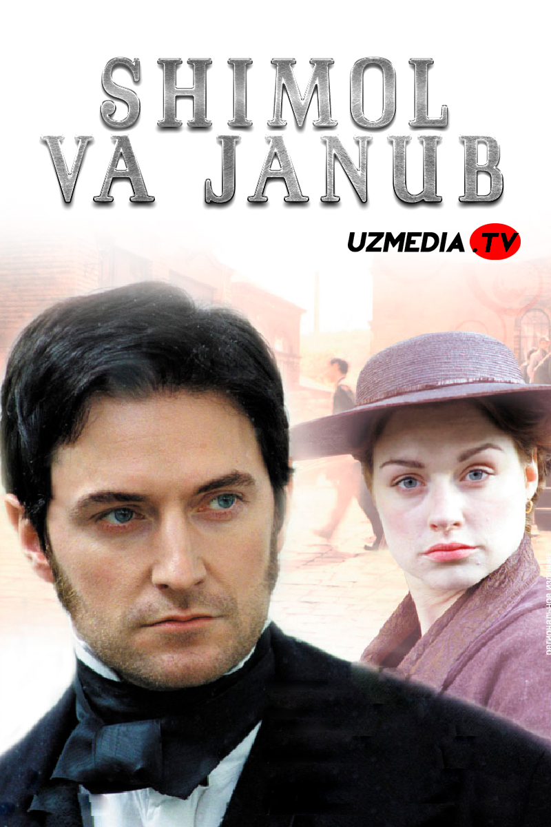 Shimol va janub Britaniya mini-seriali Barcha qismlar Uzbek tilida O'zbekcha 2004 tarjima serial Full HD tas-ix skachat
