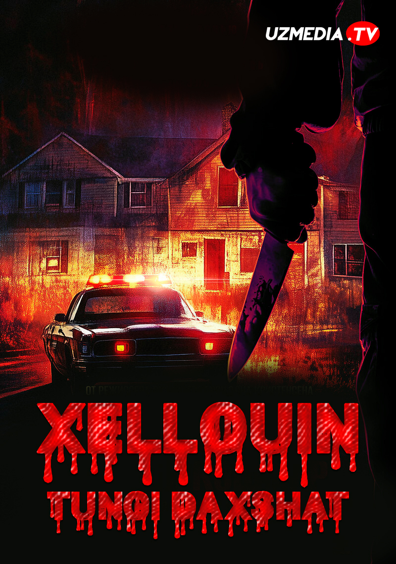 O'roqchi kechasi / Xellouin: Tungi daxshat (Ujas, Qo'rqinchli, Daxshat film) Uzbek tilida O'zbekcha 2025 tarjima Full HD tas-ix skachat