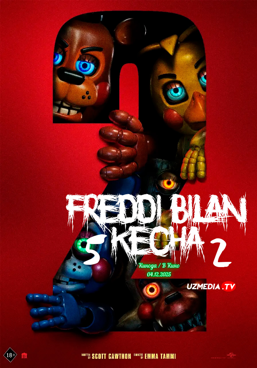 Freddi bilan 5 kecha 2 (Ujas, Qo'rqinchli film) Uzbek tilida O'zbekcha 2025 tarjima kino Full HD tas-ix skachat