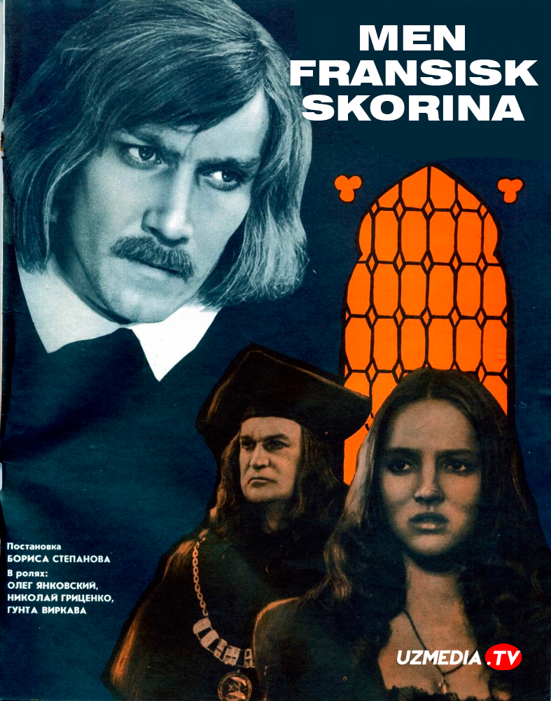 Men, Fransisk Skorina SSSR retro filmi Uzbek tilida O'zbekcha 1969 tarjima kino Full HD tas-ix skachat