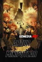 Artur va Miniputlar Uzbek tilida O'zbekcha tarjima kino 2006 HD tas-ix skachat