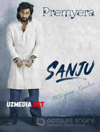 SANJU / САНЖУ Hind kino Uzbek tilida O'zbekcha tarjima kino 2015 HD tas-ix skachat