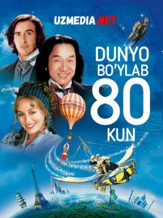 DUNYO BO'YLAB 80 KUN / 80 ДНЕЙ ВОКРУГ СВЕТА Uzbek tilida O'zbekcha tarjima kino 2018 HD tas-ix skachat