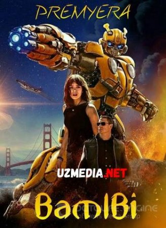 BAMBLBI / БАМБЛБИ Uzbek tilida O'zbekcha tarjima kino 2018 HD tas-ix skachat