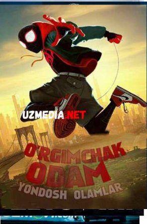 O'RGIMCHAK ODAM: YONDOSH OLAMLAR / ЧЕЛОВЕК-ПАУК: ЧЕРЕЗ ВСЕЛЕННЫЕ Uzbek tilida O'zbekcha tarjima kino 2019 HD tas-ix skachat