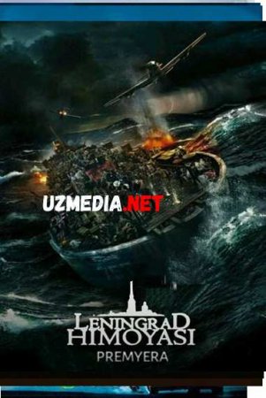 LENINGRAD HIMOYASI Uzbek tilida O'zbekcha tarjima kino 2019 HD tas-ix skachat