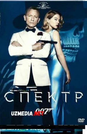 AGENT 007 JEYMS BOND SPEKTOR / АГЕНТ 007 ДЖЕЙМС БОНД СПЕКТР Uzbek tilida O'zbekcha tarjima kino 2019 HD tas-ix skachat