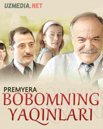 Bobomning yaqinlari / hamyurtlari / Buvamning xamyurti Turk kinosi Uzbek tilida O'zbekcha tarjima kino 2011 HD tas-ix skachat