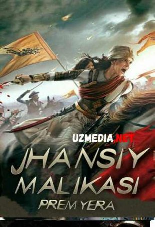 JHANSIY MALIKASI Uzbek tilida O'zbekcha tarjima kino 2019 HD tas-ix skachat