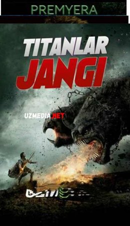 TITANLAR JANGI Uzbek tilida O'zbekcha tarjima kino 2019 HD tas-ix skachat