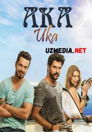 AKA UKA 2 Turk kino Uzbek tilida O'zbekcha tarjima kino 2019 HD tas-ix skachat