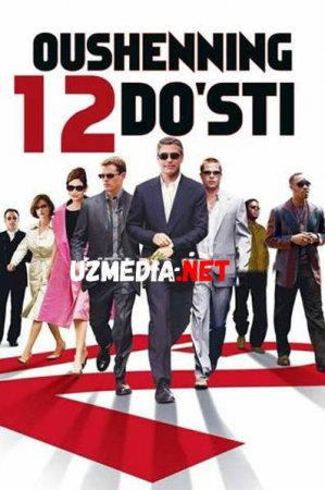 OUSHENNING 12 DO'STI Uzbek tilida O'zbekcha tarjima kino 2019 HD tas-ix skachat