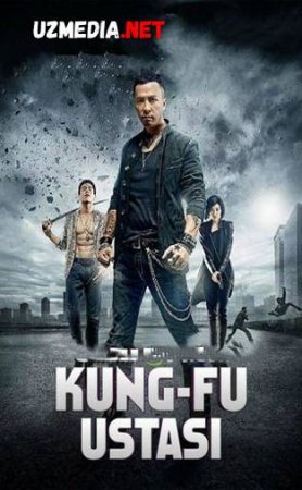 KUNG FU USTASI Uzbek tilida O'zbekcha tarjima kino 2019 HD tas-ix skachat