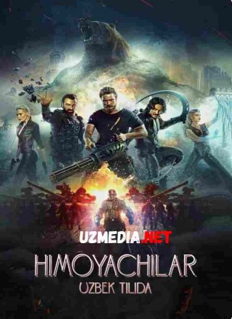 HIMOYACHILAR Uzbek tilida O'zbekcha tarjima kino 2019 HD tas-ix skachat