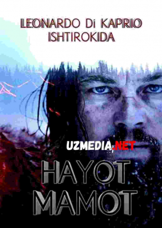 HAYOT MAMOT LEONARDO DI KAPRIO ISHTIROKIDA DRAMA