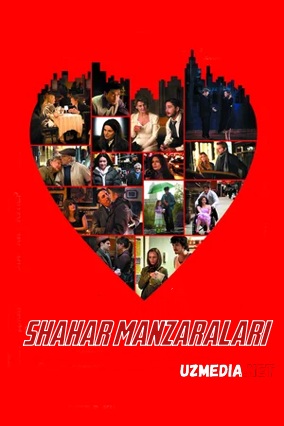 Shahar / Shaxar manzaralari Uzbek tilida O'zbekcha tarjima kino 2008 HD tas-ix skachat