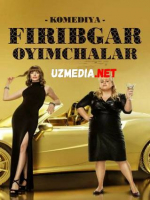 FIRIBGAR OYIMCHALAR Uzbek tilida O'zbekcha tarjima kino 2019 HD tas-ix skachat