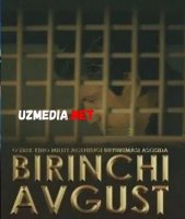 BIRINCHI AVGUST UZBEK KINO