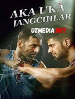 AKA UKA JANGCHILAR Hind kino Uzbek tilida O'zbekcha tarjima kino 2019 HD tas-ix skachat