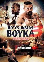 BO'YSUNMAS BOYKA 3 Uzbek tilida O'zbekcha tarjima kino 2019 HD tas-ix skachat