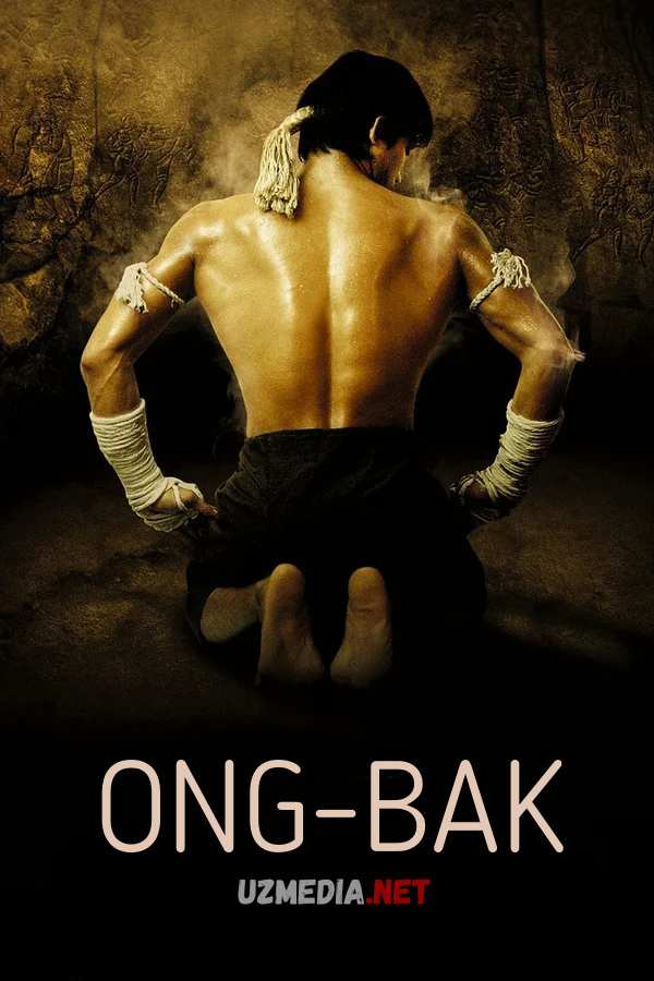 Ong-Bak 1 Uzbek tilida O'zbekcha tarjima kino 2003 Full HD tas-ix skachat