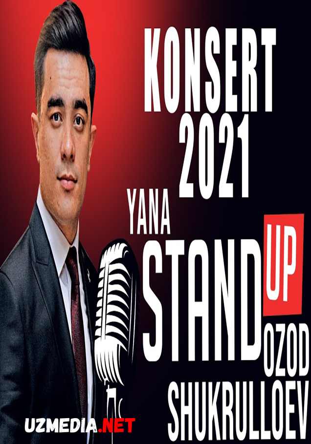 Ozod Shukrulloyev Yakkaxon konserti - Yana Stand Up 100% xayotiy komediya hazillar Full HD tas-ix skachat