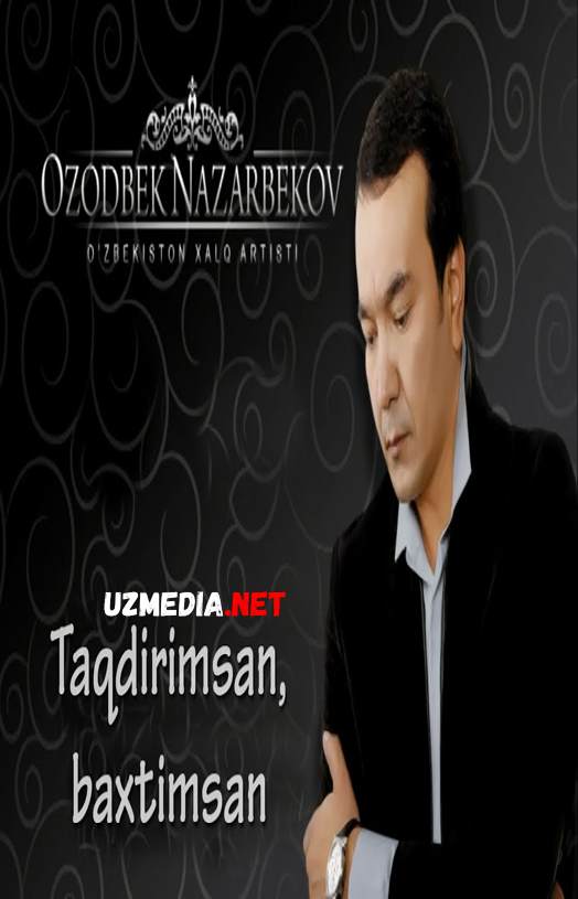 Ozodbek Nazarbekov - Taqdirimsan, baxtimsan nomli konsert dasturi 2013 Full HD tas-ix skachat