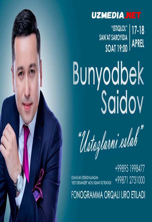 Bunyodbek Saidov - Ustozlarni eslab nomli konsert dasturi 2018 Full HD tas-ix skachat