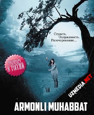 Armonli muhabbat / muxabbat Uzbek tilida O'zbekcha tarjima kino 2009 HD tas-ix skachat