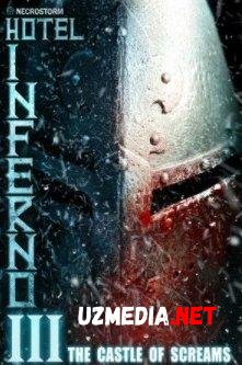 Inferno mehmonxonasi 3: Qichqiriqlar qasri [Ujas, Qo'rqinchli, Daxshat] Uzbek tilida O'zbekcha tarjima kino 2021 HD tas-ix skachat