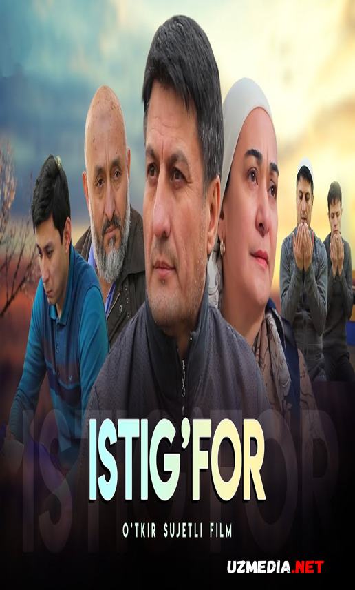 Istigfor 2 (o'zbek film) 2021 Full HD tas-ix skachat