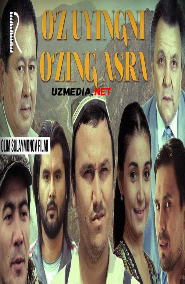 O'z uyingni o'zing asra (o'zbek film) | Уз уйингни узинг асра (узбекфильм) 2016 Full HD tas-ix skachat