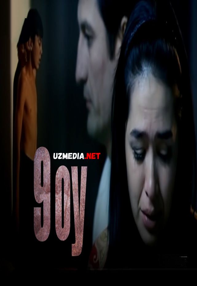 9 oy (o'zbek film) | 9 ой (узбекфильм) 2011 Full HD tas-ix skachat