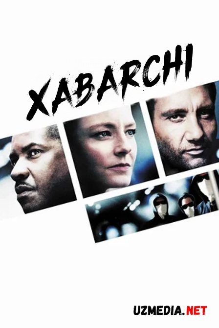 Xabarchi 1 / Habarchi 1 / Axborot beruvchi 1 Premyera 2006 Uzbek tilida O'zbekcha tarjima kino HD tas-ix skachat