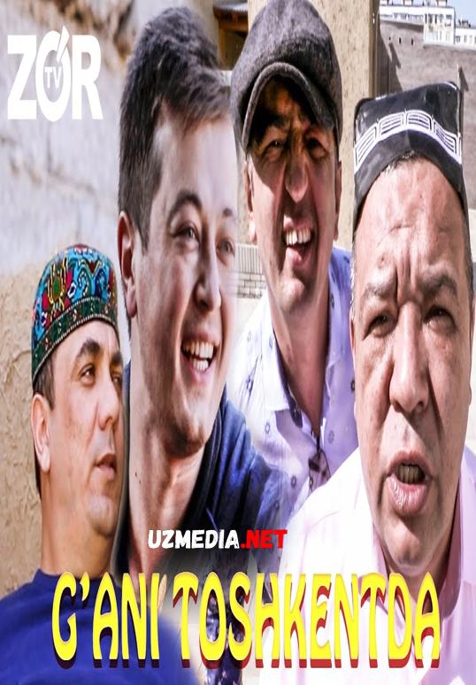 G'ani Toshkentda (musiqiy badiiy film) | Ғани Тошкентда (мусикий бадиий фильм)