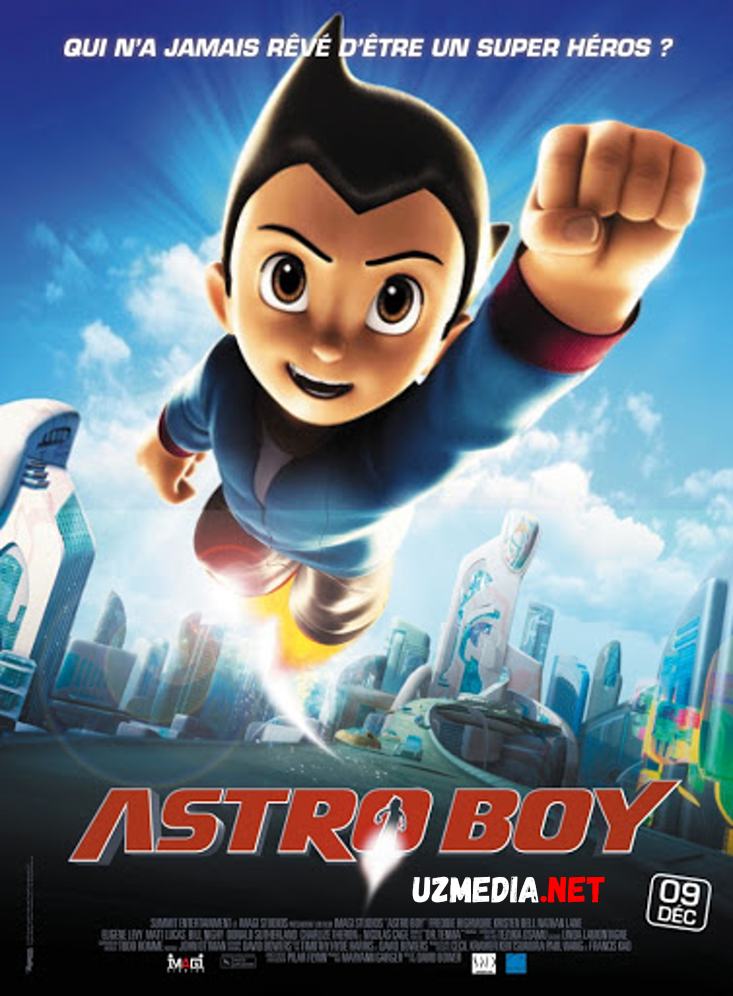 Astroboy / Astraboy Multfilm Uzbek tilida tarjima 2009 Full HD O'zbek tilida tas-ix skachat