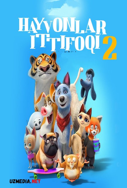 Hayvonlar ittifoqi 2 / Xayvonlar uyushmasi 2 Multfilm 2019 Uzbek tilida tarjima HD O'zbek tilida tas-ix skachat