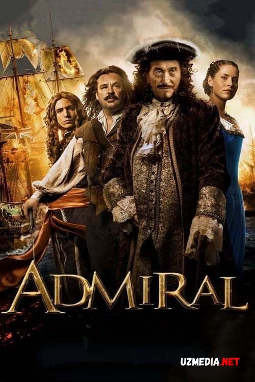 Admiral / Maykl de Ryuyter Gollandiya filmi Uzbek tilida 2015 O'zbekcha tarjima kino HD skachat