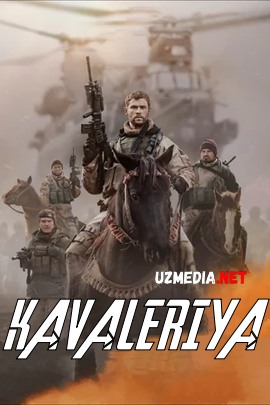 Kavaleriya / Otliqlar / 12 Chavandozlar Premyera Uzbek tilida O'zbekcha tarjima kino 2018 HD tas-ix skachat
