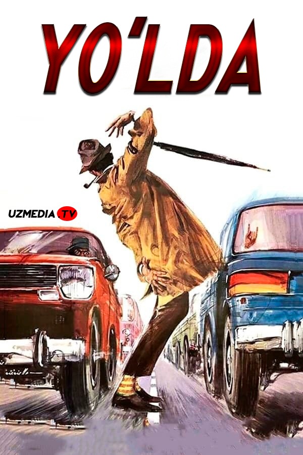 Yo'lda / Yo'l harakati Uzbek tilida O'zbekcha 1971 tarjima kino HD skachat