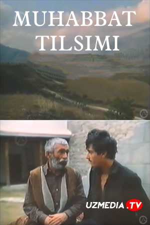 Muhabbat tilsimi SSSR filmi Uzbek tilida O'zbekcha 1984 tarjima kino SD skachat