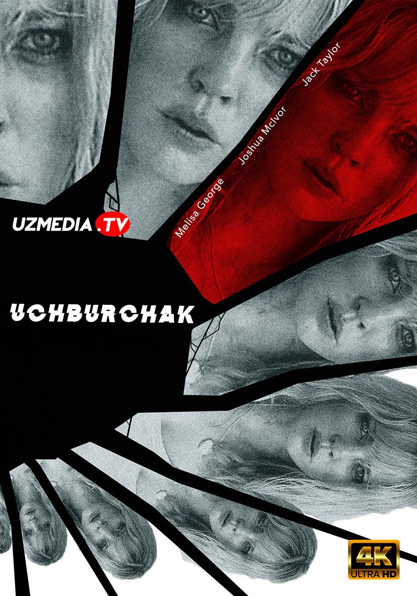 Uchburchak / 3 burchak Uzbek tilida O'zbekcha 2009 tarjima kino 4K Ultra UHD skachat
