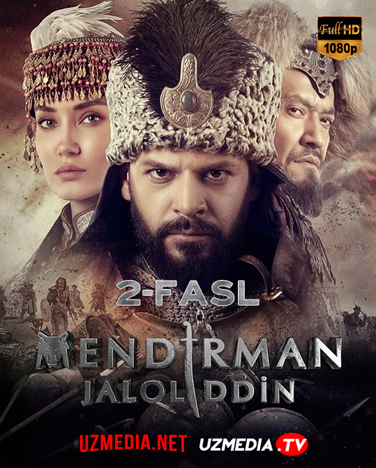 Mendirman Jaloliddin 2-fasl / 2-mavsum Barcha qismlar O'zbek tarixiy serial Uzbek tilida 2023 tarjima Full HD skachat