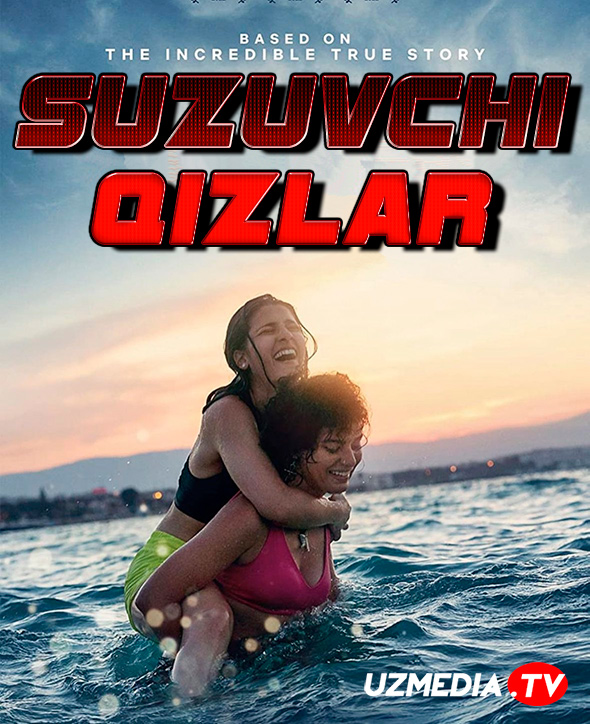 Suzuvchi qizlar / Suzuvchilar Uzbek tilida O'zbekcha 2022 tarjima kino 4K UHD skachat
