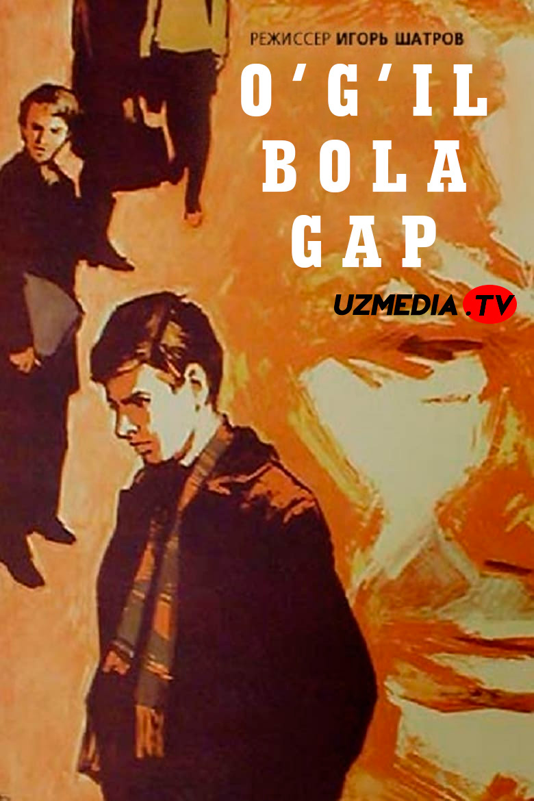 O'g'il bola gap / Erkakcha gap SSSR retro filmi Uzbek tilida O'zbekcha 1969 tarjima kino SD skachat