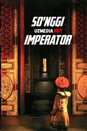 So'nggi / Oxirgi Imperator Uzbek tilida O'zbekcha tarjima kino 1987 HD tas-ix skachat