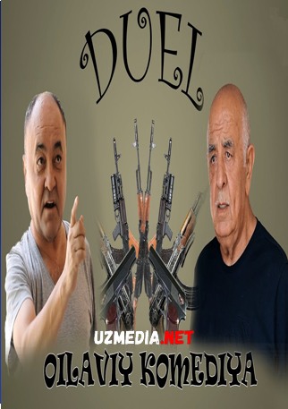 Duel (o'zbek film) | Дуэль (узбекфильм) 2020 HD tas-ix skachat