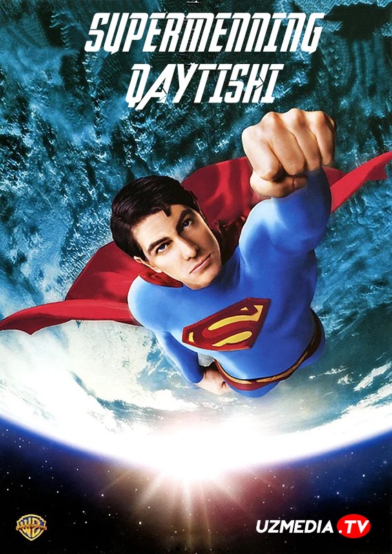 Supermen 5: Supermenning qaytishi AQSh retro filmi Uzbek tilida O'zbekcha 2006 tarjima kino Full HD skachat
