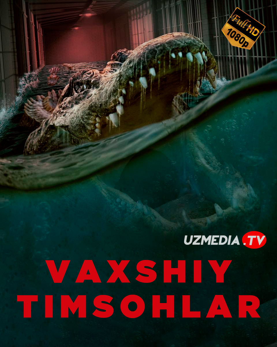Vaxshiy timsohlar / To'fon Ujas film Uzbek tilida O'zbekcha 2023 tarjima kino Full HD skachat